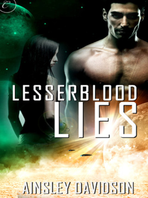 Title details for Lesserblood Lies by Ainsley Davidson - Available